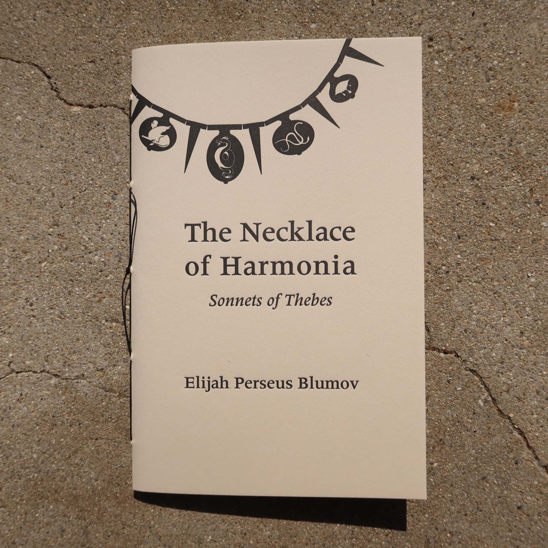 The Necklace of Harmonia, Sonnets of Thebes - Elijah Perseus Blumov